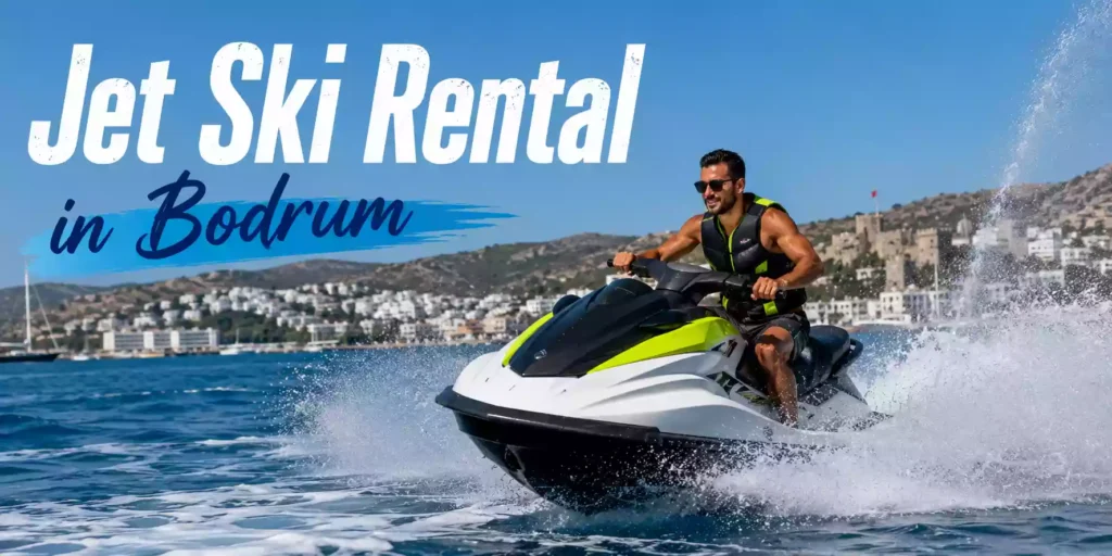 Jet Ski Rental in Bodrum