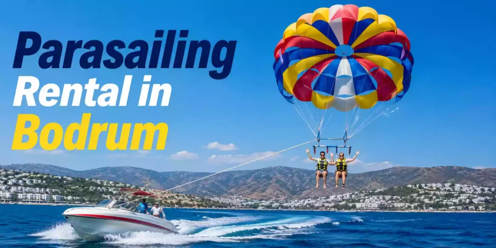 Parasailing Rental in Bodrum