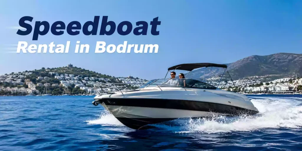 Speedboat Rental in Bodrum